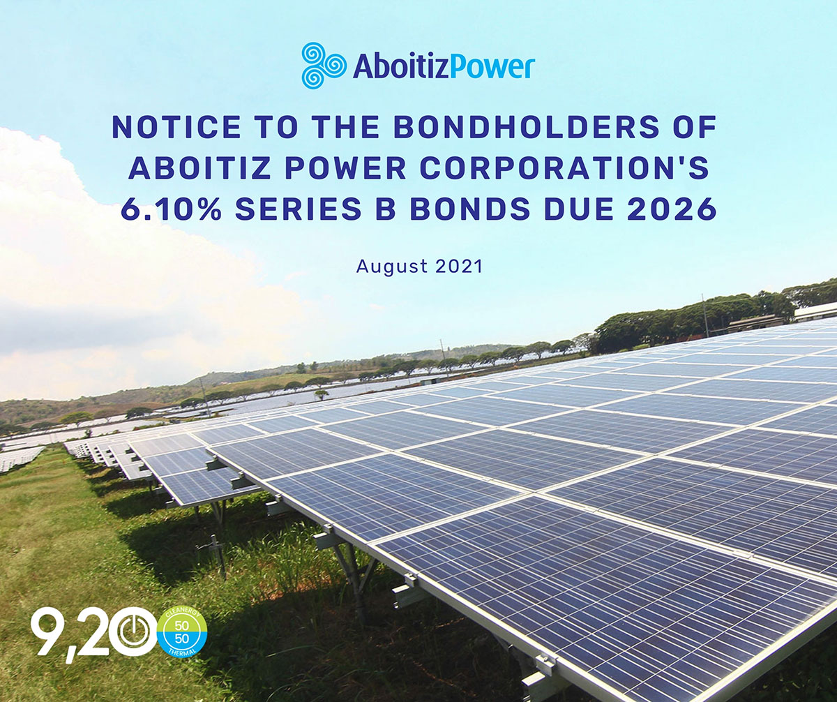 Notice to the bondholders of Aboitiz Power Corporation’s 6.10% Series B Bonds Due 2026, August 2021